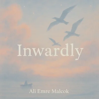 Ali Emre Malçok — Inwardly albüm kapağı