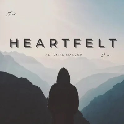 Ali Emre Malçok — Heartfelt albüm kapağı